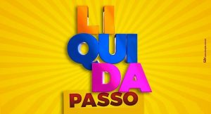 Cerca de 600 lojas participam da LiquidaPasso a imagem mostra o card da campanha