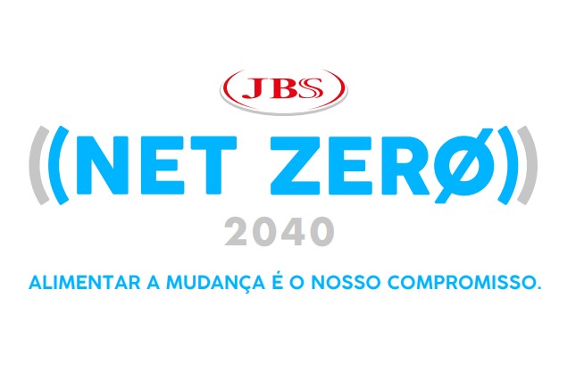 JBS anuncia compromisso global de se tornar Net Zero até 2040