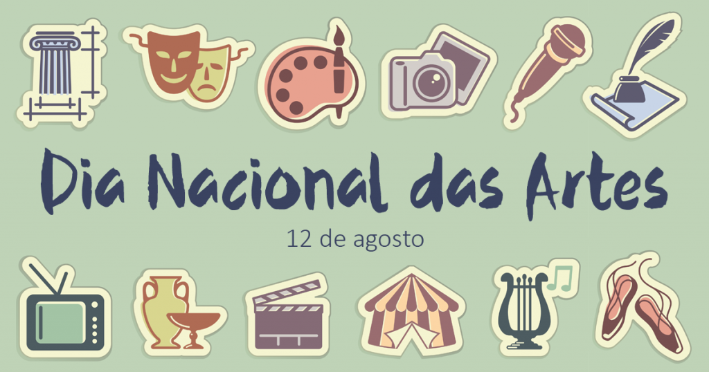 Dia Nacional das Artes: sem elas a vida não teria sentido